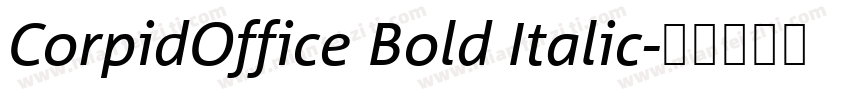 CorpidOffice Bold Italic字体转换